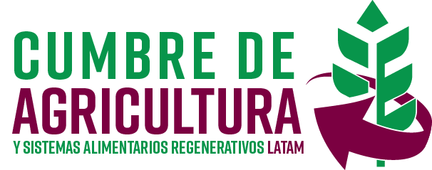 Cumbre de Agricultura y Sistemas Alimentarios Regenerativos LATAM